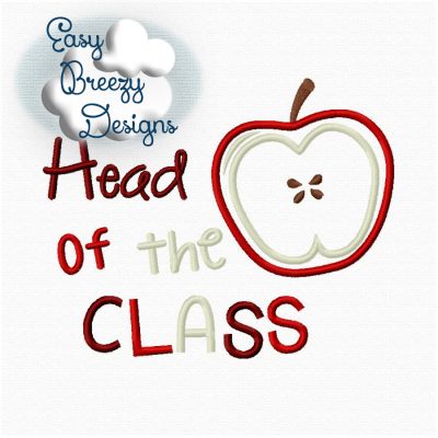 Head of the CLASS Applique Design, School Apple Saying Embroidery, Teacher Apple Embroidery - Machine Embroidery Files - Digital Download