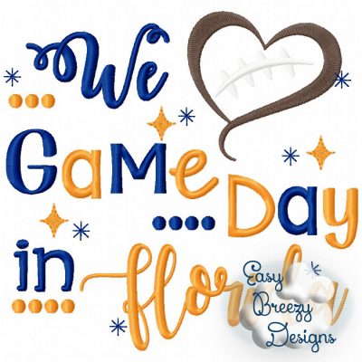 Game Day in Florida, Heart Football Embroidery, Football Saying - Digital Download File