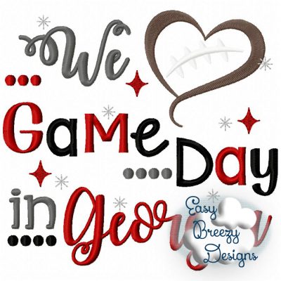 Game Day in Georgia, Heart Football Embroidery, Football Saying - Digital Download File