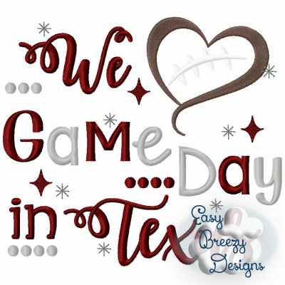 Game Day in Texas, Heart Football Embroidery, Football Saying - Digital Download File
